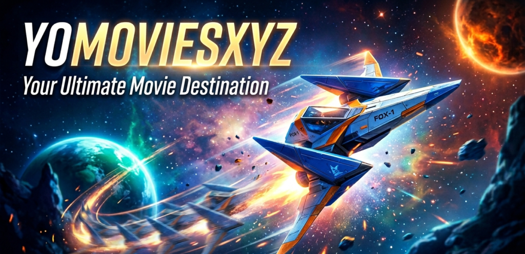YoMoviesXYZ: A Complete Guide to Online Movie Platforms yomovies