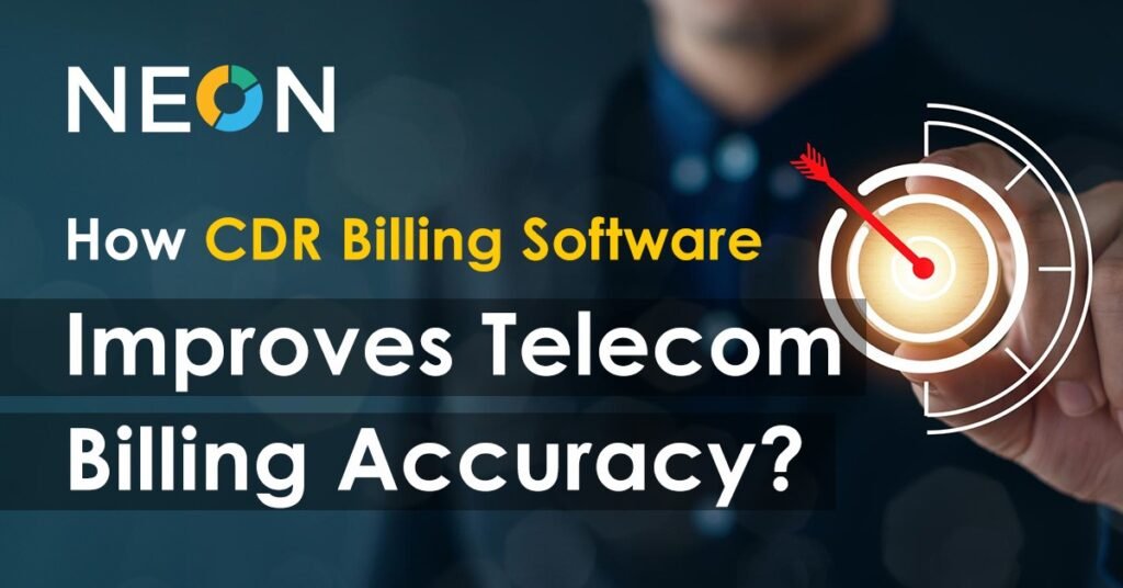 How CDR Billing Software Improves Telecom Billing Accuracy CDR Billing Software
