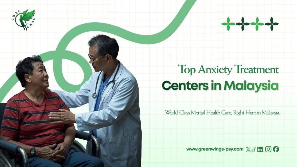 Top Anxiety Treatment Centers in Malaysia