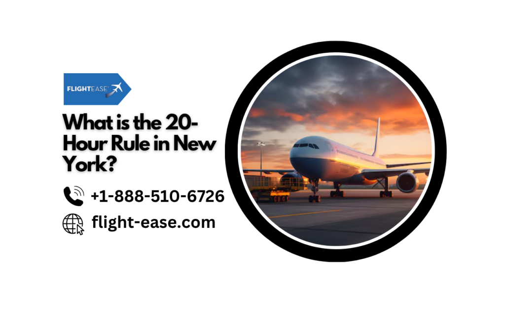 What is the 20-Hour Rule in New York? change name on airline ticket