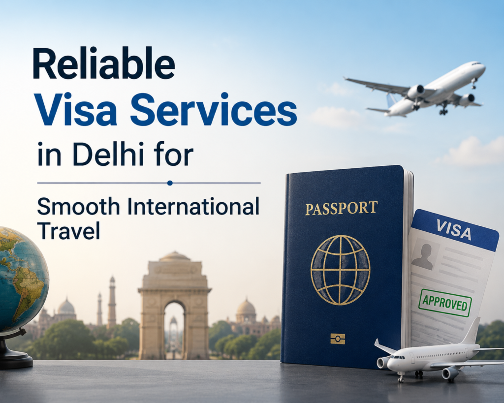 visa services Delhi