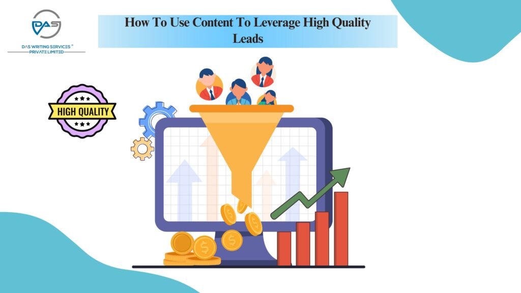 Content To Leverage High Quality Leads