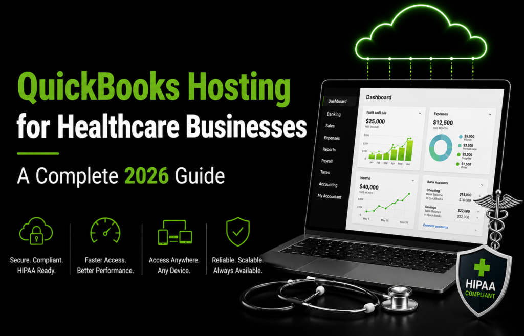 QuickBooks Hosting for Healthcare Businesses: A Complete 2026 Guide QuickBooks Hosting