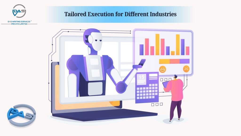 Execution for Different Industries