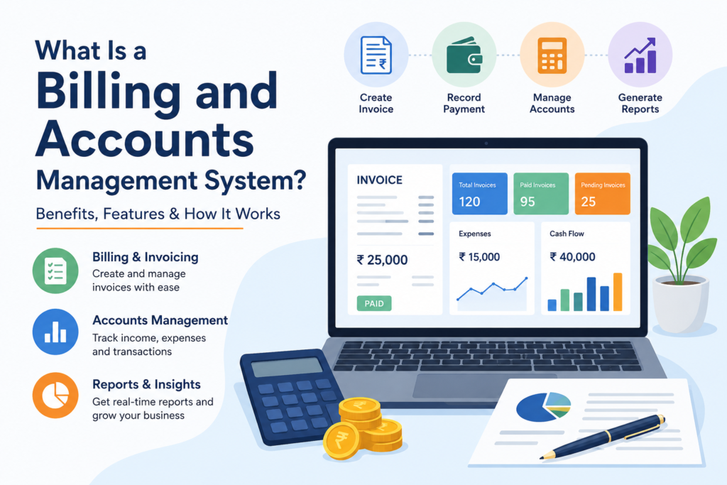 What Is a Billing and Accounts Management System? Benefits, Features