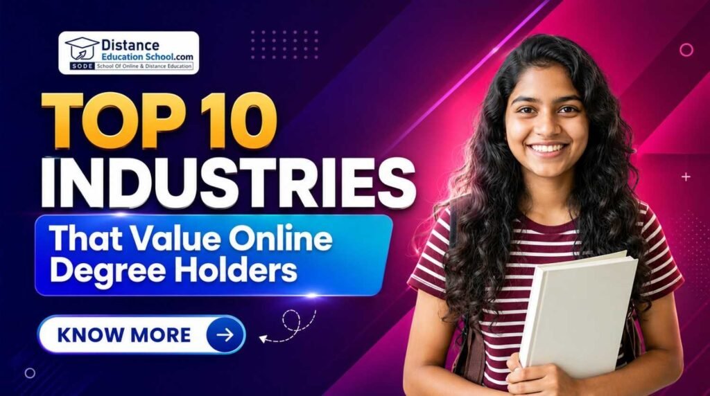 Top 10 Industries That Value Online Degree Holders