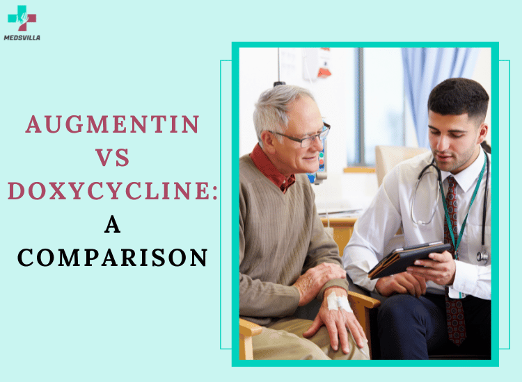 Doxycycline vs Augmentin: Which One Should You Choose?