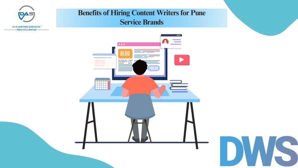 Benefits of Hiring Content Writers for Pune Service Brands content writing services in pune
