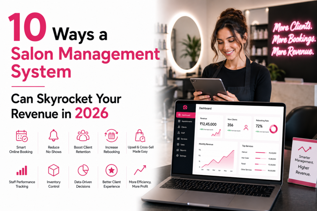 10 Ways a Salon Management System Can Skyrocket Your Revenue in 2026