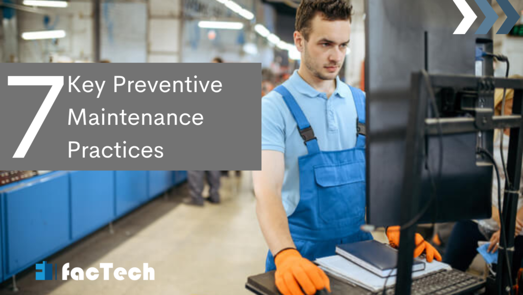 7 Keys of Preventive Maintenance: A Complete Guide to Improving Facility Performance Preventive Maintenance-Factech Solution