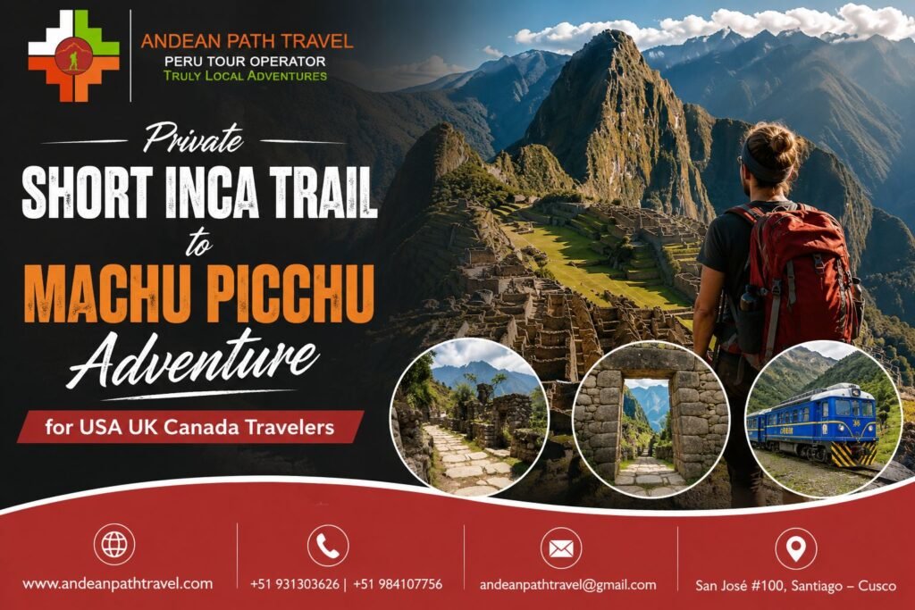 Private Short Inca Trail to Machu Picchu Adventure for USA UK Canada Travelers