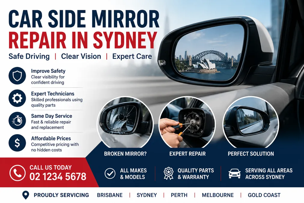 Car Side Mirror Replacement Sydney: Professional Solutions for Every Vehicle